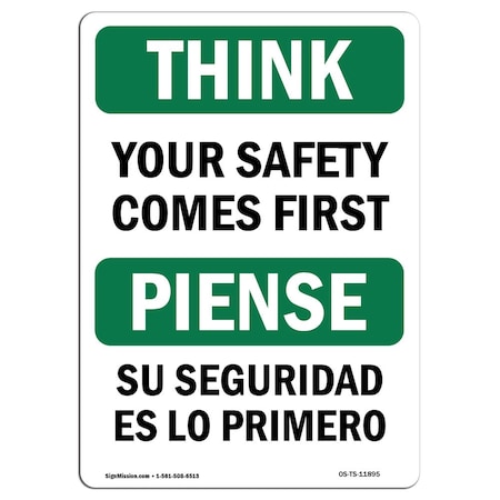 Signmission OSHA THINK Sign, Your Comes First Bilingual, 18in X 12in Rigid Plastic, 12" W, 18" L, Landscape OS-TS-P-1218-L-11895